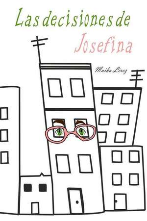 Las Decisiones de Josefina de Lerez, Maika