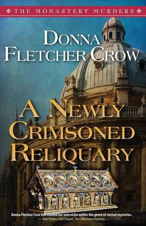 A Newly Crimsoned Reliquary de Donna Fletcher Crow