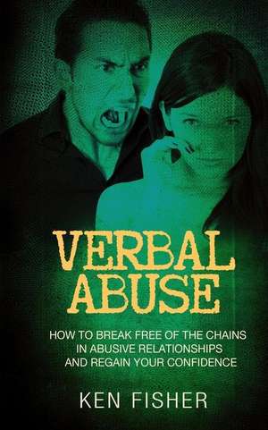 Verbal Abuse de Ken Fisher