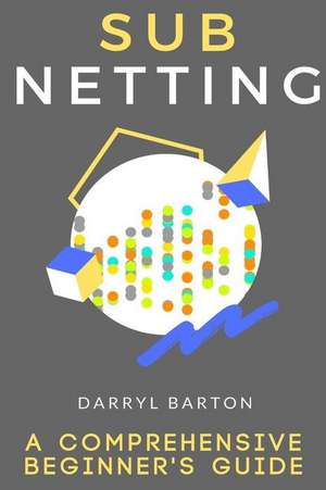 Subnetting de Barton, Darryl