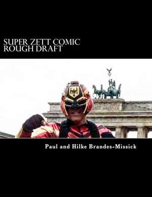 Super Zett Comic Rough Draft de MR Paul Missick