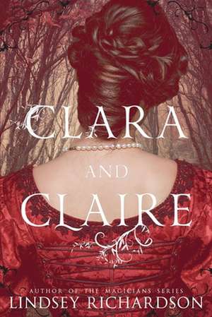 Clara and Claire de Richardson, Lindsey