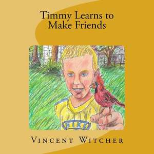 Timmy Learns to Make Friends de Witcher, MR Vincent a.