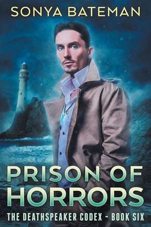 Prison of Horrors de Sonya Bateman