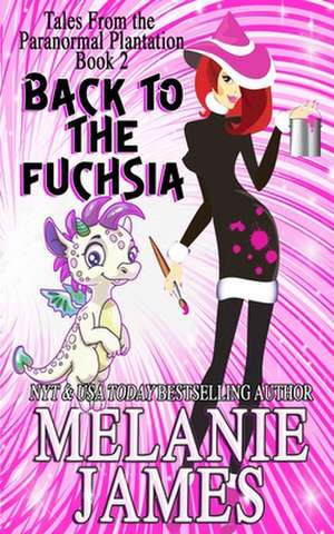 Back to the Fuchsia de Melanie James