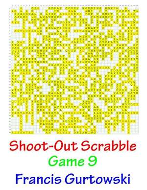 Shoot-Out Scrabble Game 9 de MR Francis Gurtowski