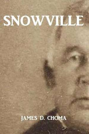 Snowville de Choma, James D.