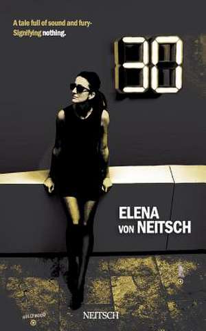 Thirty de Von Neitsch, Elena