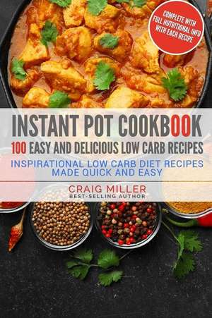 Instant Pot Cookbook de Craig Miller