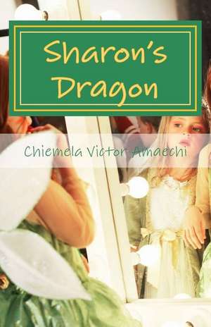 Sharon's Dragon de Amaechi, Chiemela Victor