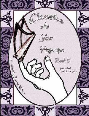 Classics at Your Fingertips de Julietta Rabens