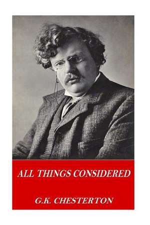 All Things Considered de G. K. Chesterton