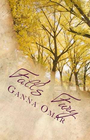 Fall's Fury by Ganna Omar de Ganna Omar