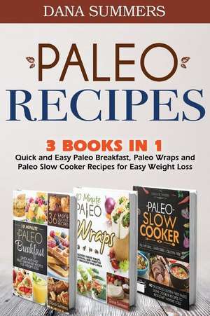 Paleo Recipes de Dana Summers