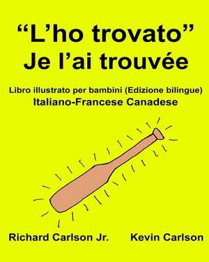 "L'ho Trovato" Je L'Ai Trouvee de Richard Carlson Jr