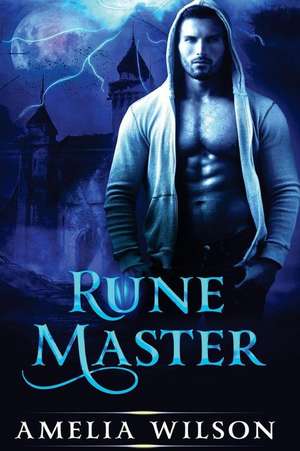 Rune Master de Amelia Wilson