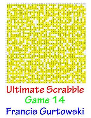 Ultimate Scrabble Game 14 de MR Francis Gurtowski