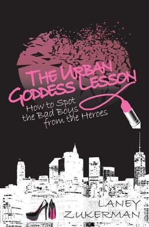 The Urban Goddess Lesson de Laney Zukerman