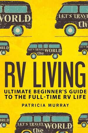 RV Living de Patricia Murray