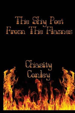 The Shy Poet de Chasity Conley