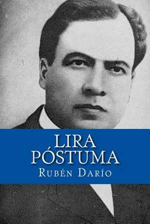 Lira Postuma de Ruben Dario