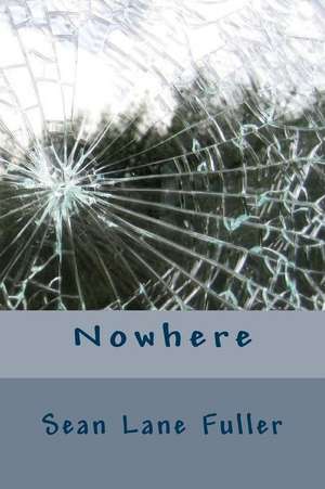 Nowhere de Fuller, MR Sean Lane