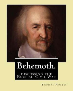 Behemoth. by de Thomas Hobbes