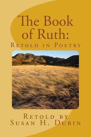 The Book of Ruth de Dubin, Susan H.