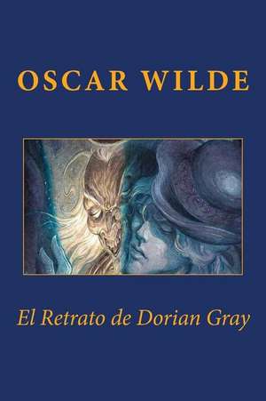 El Retrato de Dorian Gray de Oscar Wilde