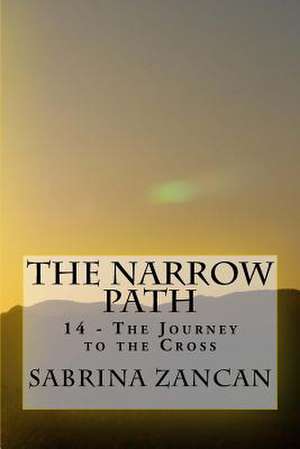 The Narrow Path de Zancan, Sabrina