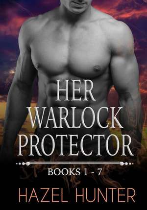 Her Warlock Protector - Volume 1 de Hazel Hunter