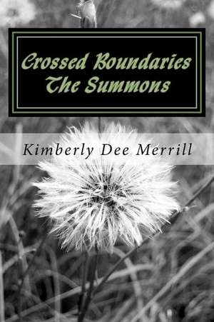 Crossed Boundaries de Merrill, Kimberly Dee