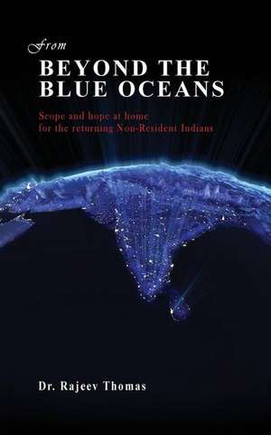 From Beyond the Blue Oceans de Thomas, Dr Rajeev