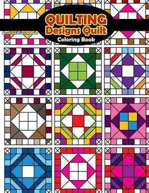 Quilting Designs Quilt Coloring Book de Lilt Kids Coloring Books