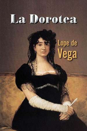 La Dorotea de Lope De Vega