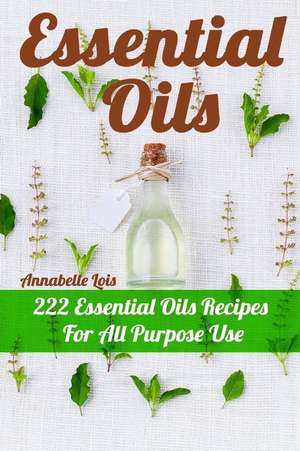 Essential Oils de Lois, Annabelle