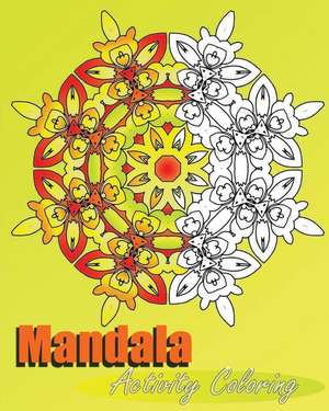 Mandala Activity Coloring de Peter Raymond