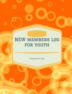 Youth Ministry New Members Log de Logs, Inspirational