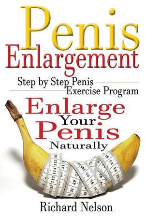 Penis Enlargement de Richard Nelson