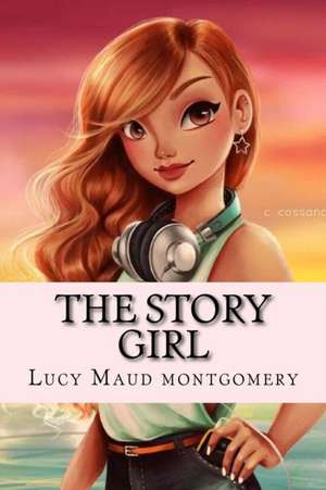 The Story Girl (Englis Edition) de Lucy Maud Montgomery