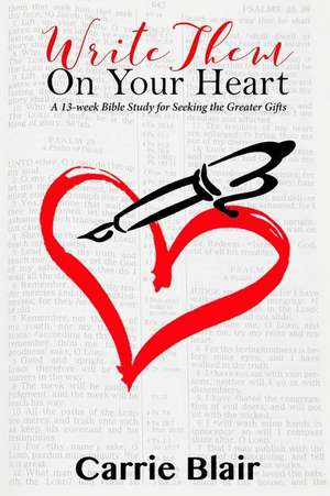 Write Them on Your Heart de Carrie Goheen Blair