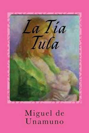 La Tia Tula de Miguel De Unamuno