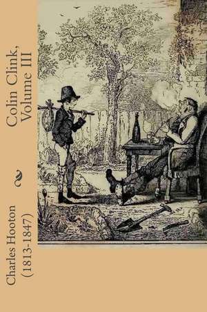 Colin Clink, Volume III de Charles Hooton