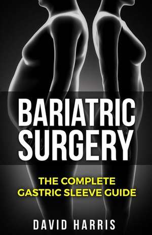 Bariatric Surgery de David Harris