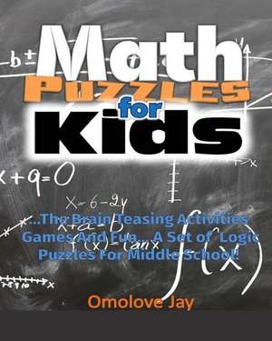 Math Puzzles for Kids de Omolove Jay