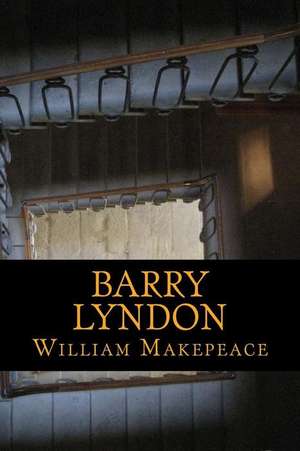 Barry Lyndon de William Makepeace