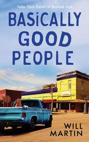 Basically Good People de Will Martin