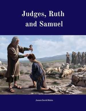 Judges, Ruth and Samuel de James David Malm