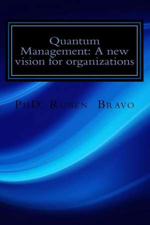 Quantum Management de Bravo Ortiz O., R. R. E.