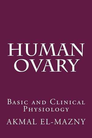 Human Ovary de Akmal El-Mazny